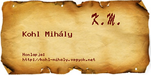 Kohl Mihály névjegykártya